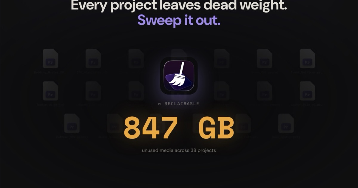 Clip Sweeper v2 — reclaim unused media across your projects